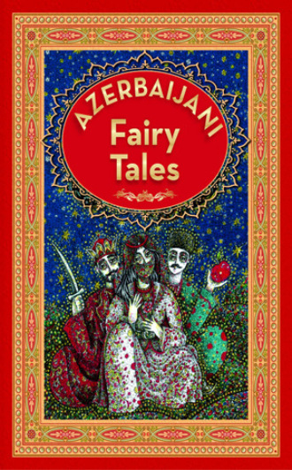 . Azerbaijan Fairy Tales 3