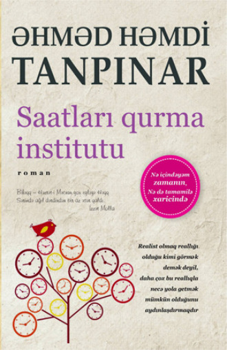 Əhməd Həmdi Tanpinar. SAATLARI QURMA İNSTİTUTU