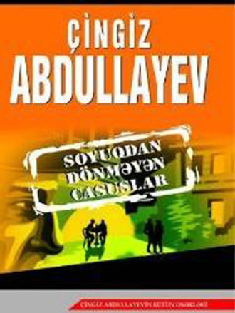 . Soyuqdan Dönməyən Casuslar