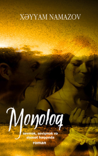 Xəyyam Namazov. Monoloq