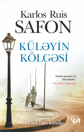 Карлос Руис Сафон. Küləyin kölgəsi