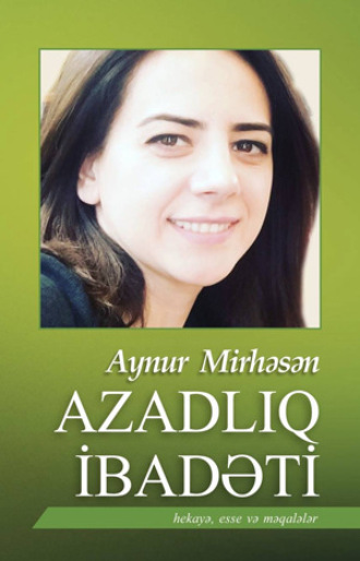. Azadlıq ibadəti
