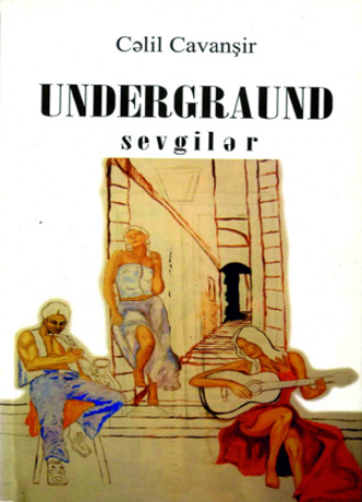 . Undergraund sevgilər