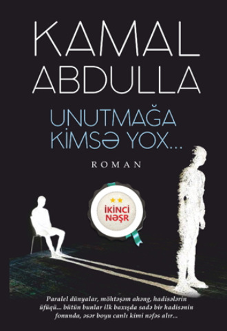 . Unutmağa kimsə yox