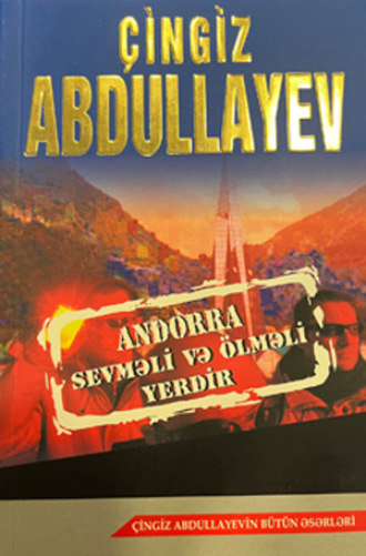 . ANDORRA SEVMƏLİ VƏ ÖLMƏLİ YERDİR PEŞƏKARLARIN QAYDASI