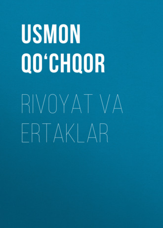 USMON QO‘CHQOR. Rivoyat va ertaklar