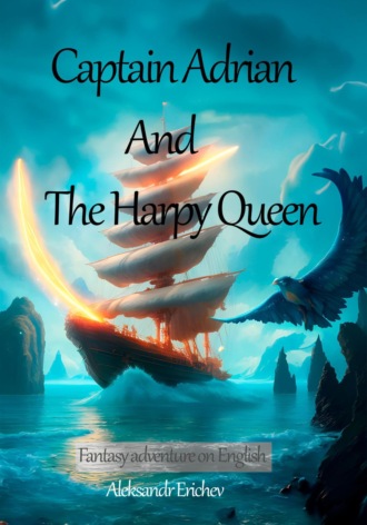 . Captain Adrian And The Harpy Queen