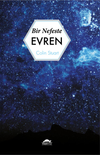 Colin Stuart. Bir nefeste evren