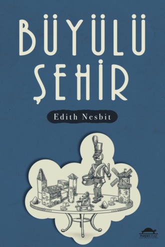 . Büyülü şehir