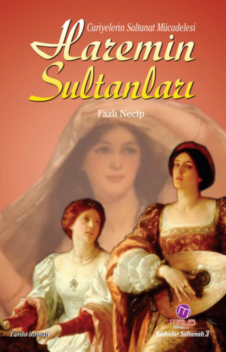 Fazlı Necip. Haremin sultanları
