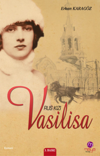 Erkan Karagöz. Rus kızı Vasilisa