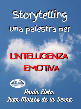 . Storytelling, Una Palestra Per L’intelligenza Emotiva
