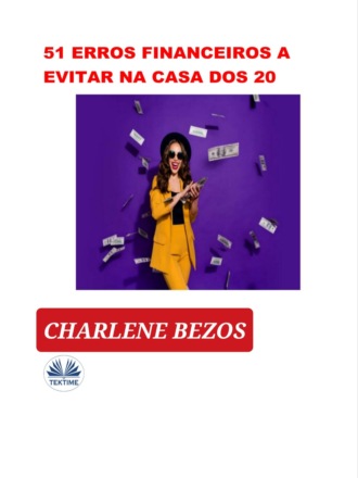 . 51 Erros Financeiros A Evitar Na Casa Dos 20