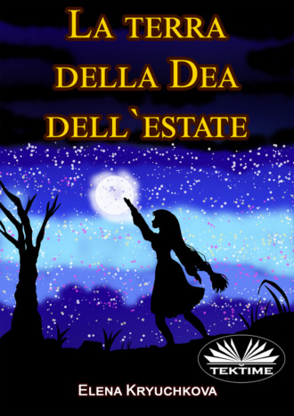 . La Terra Della Dea Dell'Estate