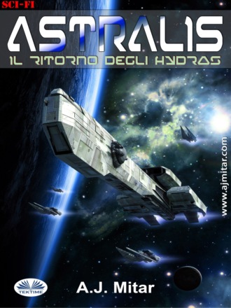 A. J. Mitar. Astralis - Il Ritorno Degli Hydras