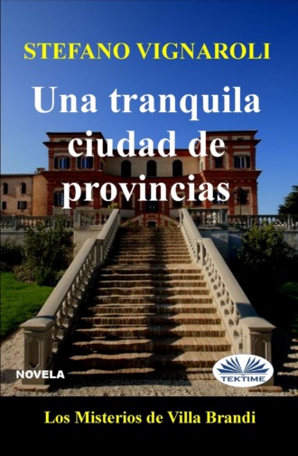 . Una Tranquila Ciudad De Provincias