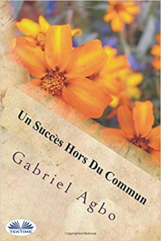 Gabriel Agbo. Un Succès Hors Du Commun