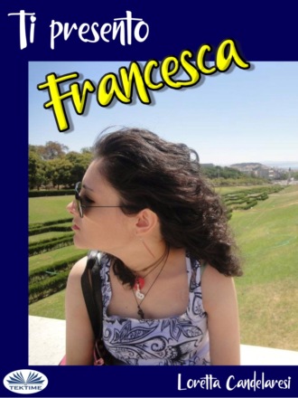 . Ti Presento Francesca