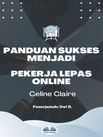 . Panduan Sukses Menjadi Pekerja Lepas Online
