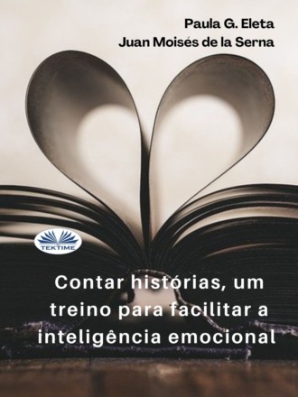. Contar Histórias, Um Treino Para Facilitar A Inteligência Emocional.