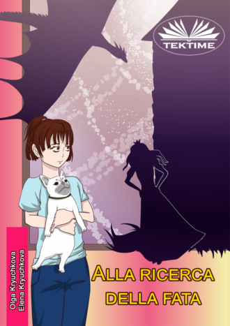 . Alla Ricerca Della Fata