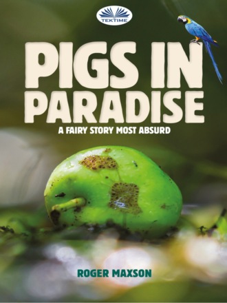 Roger Maxson. Porci În Paradis
