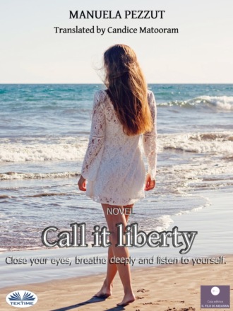 Pezzut Manuela. Call It Liberty