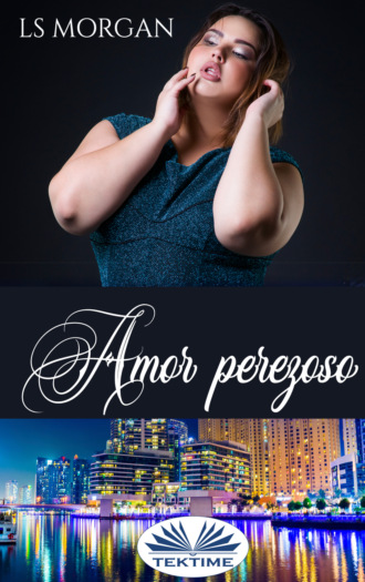 LS Morgan. Amor Perezoso