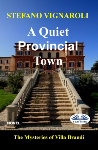 . A Quiet Provincial Town