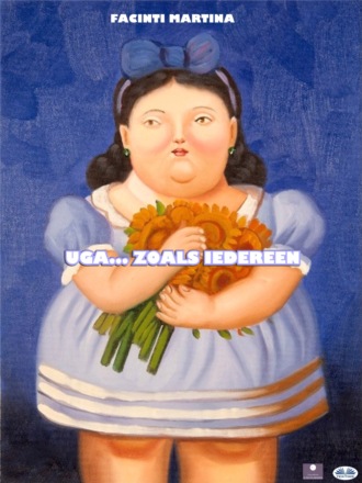 Facinti Martina. Uga... Zoals Iedereen