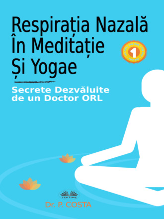 . Respirația Nazală În Meditație Și Yoga