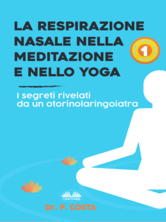 . La Respirazione Nasale Nella Meditazione E Nello Yoga