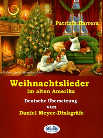 Patrizia Barrera. Weihnachtslieder Im Alten Amerika