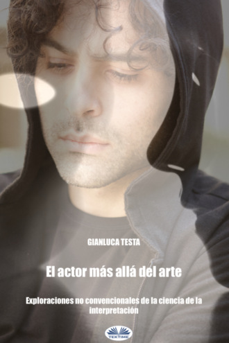 . El Actor Más Allá Del Arte