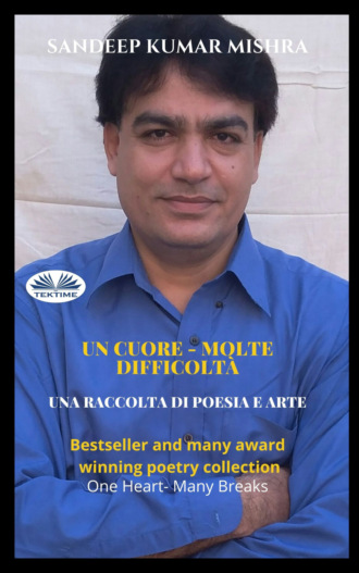 Sandeep Kumar Mishra. Un Cuore - Molte Difficoltà