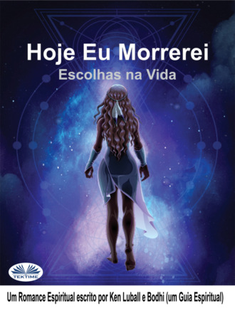 . Hoje Eu Morrerei