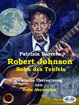 Patrizia Barrera. Robert Johnson, Sohn Des Teufels