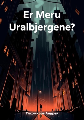 . Er Meru Uralbjergene?