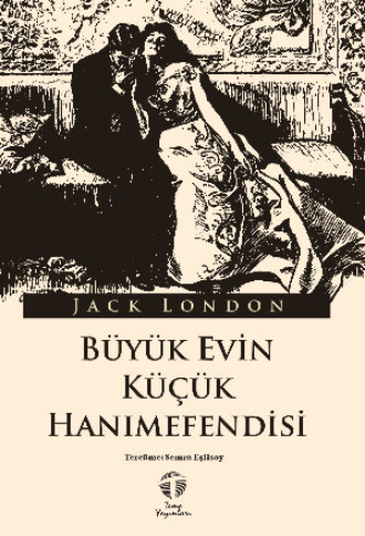 . Büyük Evin Küçük Hanımefendisi