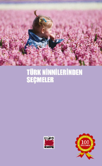 . Türk Ninnilerinden Seçmeler