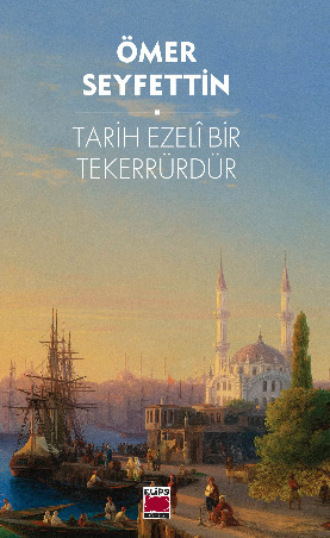 . Tarih Ezelî Bir Tekerrürdür