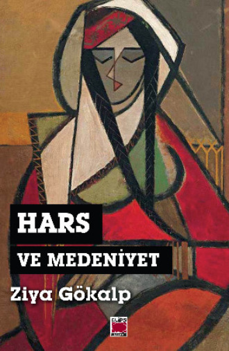 . Hars ve Medeniyet