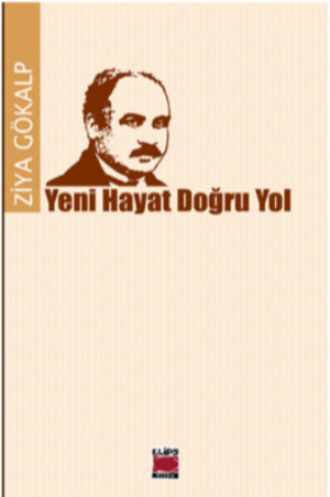 . Yeni Hayat, Doğru Yol