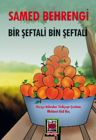 . Bir Şeftali Bin Şeftali