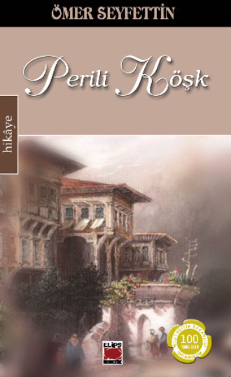 . Perili Köşk