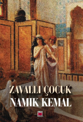 Namık Kemal. Zavallı Çocuk