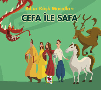 . Cefa ile Safa-Billur Köşk Masalları
