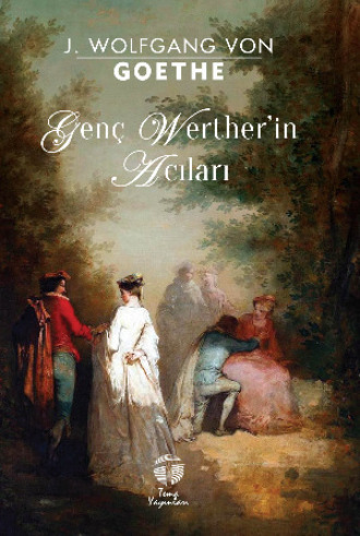 . Genç Werther’in Acıları