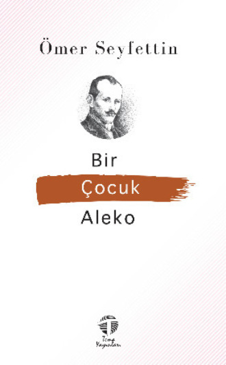 . Bir Çocuk Aleko