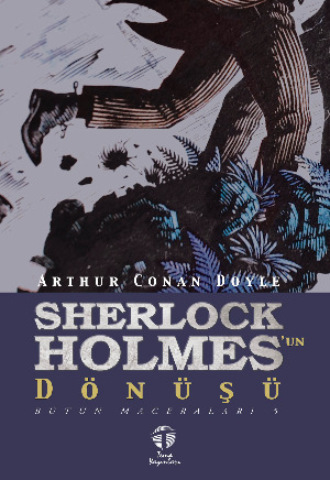 . Sherlock Holmes’un Dönüşü Bütün Maceraları 5